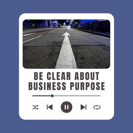 be_clear_about_business_purpose_602302266