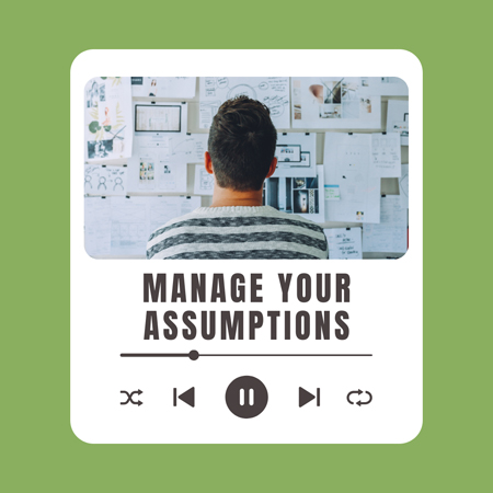 manage_your_assumptions_1447186468