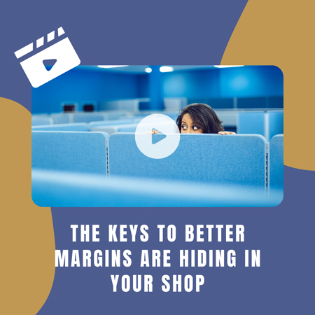 the_keys_to_better_margins_are_hiding_in_your_shop_404877686