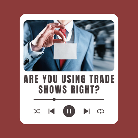 are_you_using_trade_shows_right_156889459