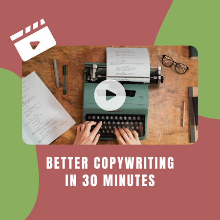 better_copywriting_in_30_minutes_573616452