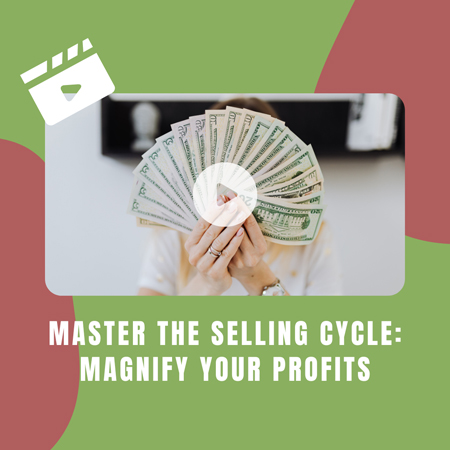 master_the_selling_cycle__magnify_your_profits_88024961